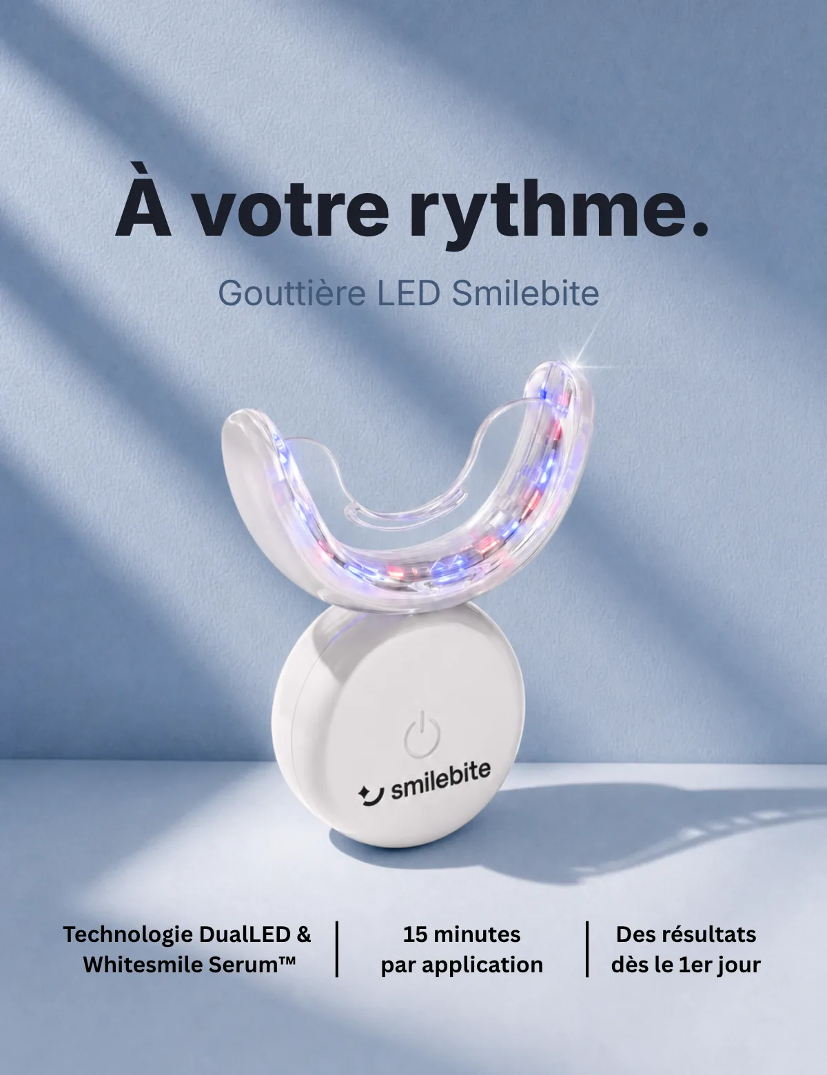 À votre rythme – Gouttière LED Smilebite