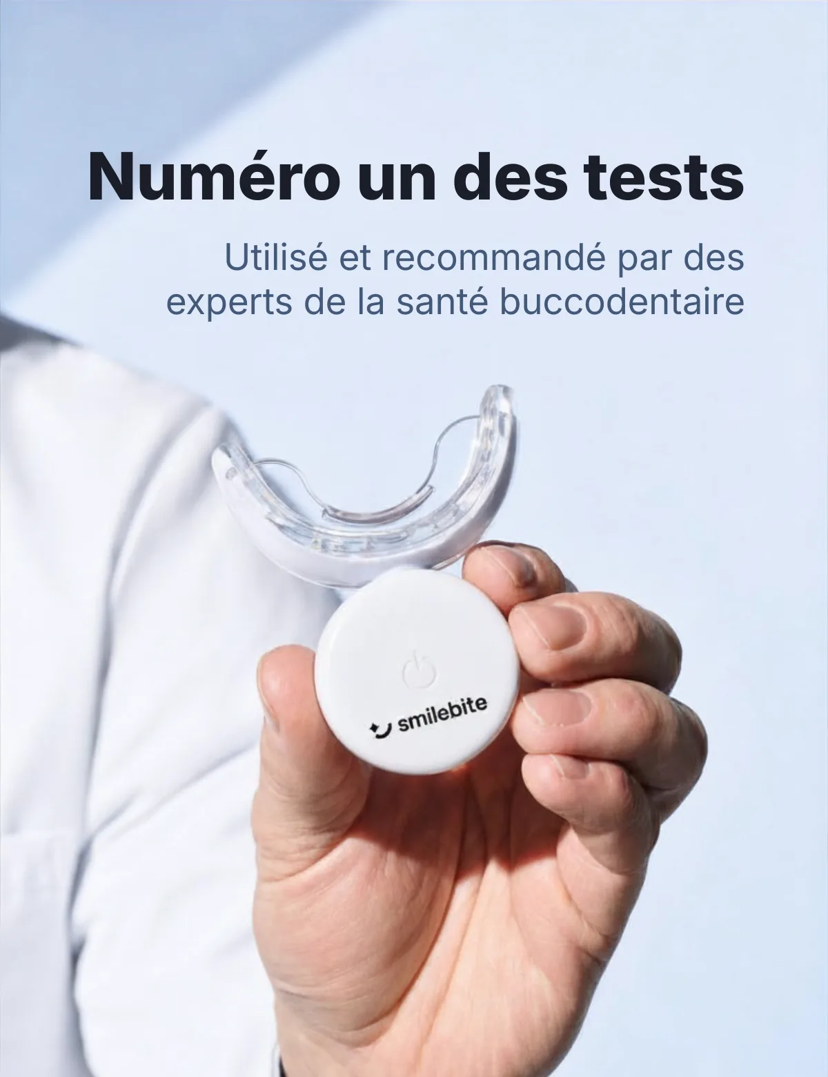 Numéro un des tests – utilisé et recommandé par des experts de la santé buccodentaire