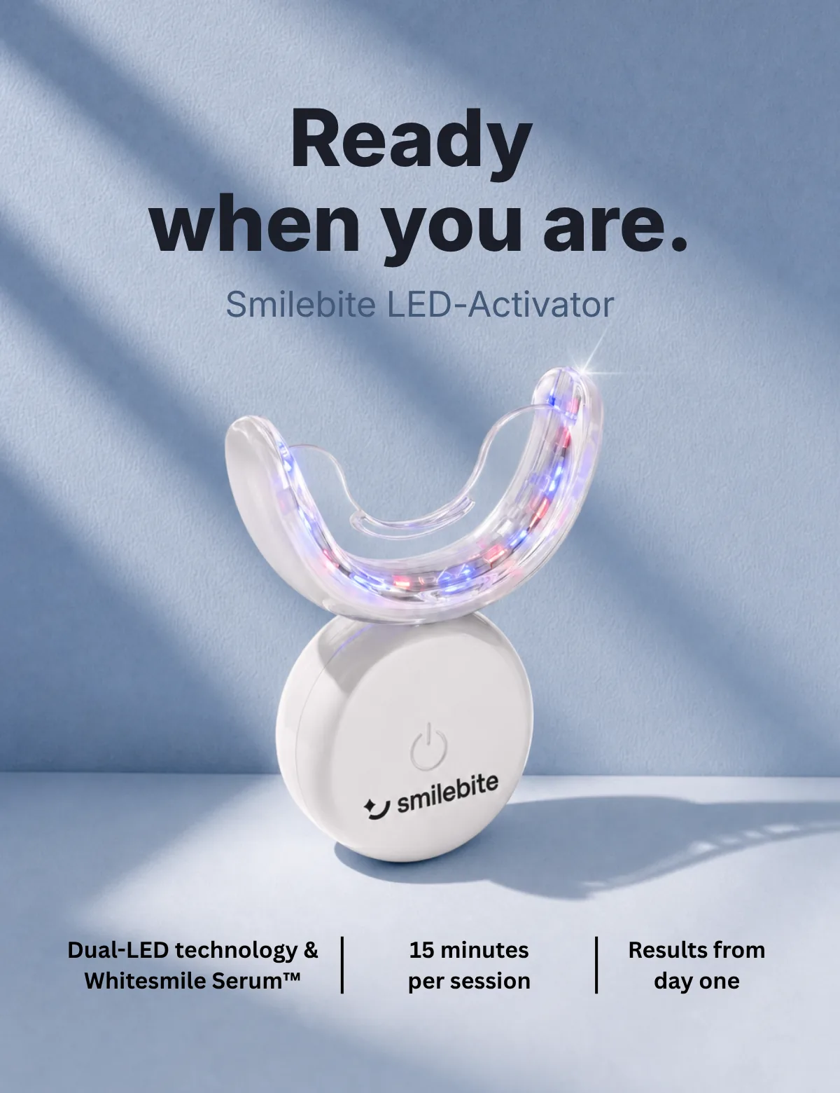 Ready when you are – Smilebite LED-Activator